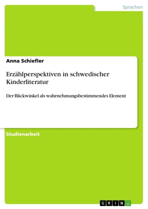 Erzählperspektiven in schwedischer Kinderliteratur