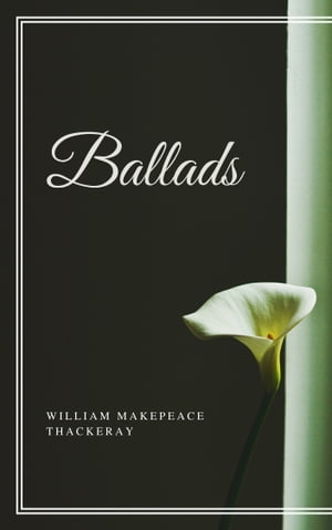 Ballads (Annotated)