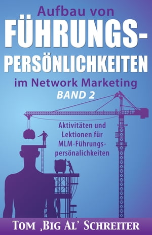 Aufbau Von Führungspersönlichkeiten Im Network Marketing Band 2