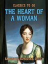 The Heart Of A Woman【電子書籍】[ Baroness