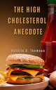 ŷKoboŻҽҥȥ㤨THE HIGH CHOLESTEROL ANECDOTE That Intriguing Inception with a Melancholic DisclosureŻҽҡ[ NATALIE D THOMSON ]פβǤʤ1,067ߤˤʤޤ