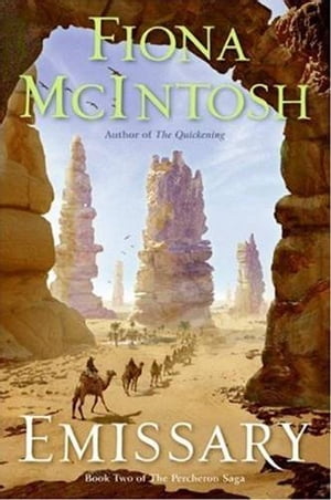 Emissary Book Two of The Percheron Saga【電子書籍】[ Fiona McIntosh ]