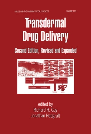 Transdermal Drug Delivery Systems Revised and Expanded