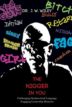 The Nigger in You