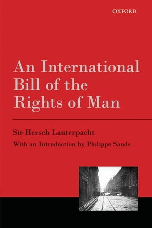 ＜p＞An International Bill of the Rights of Man, first published in 1945, is one of the seminal works on international human rights law. Its author, Sir Hersch Lauterpacht, is widely considered to be one of the great international lawyers of the 20th century. It continues to influence those studying and working in international human rights law today. It includes Professor Lauterpacht's study of natural law and natural right; and Professor Lauterpacht's own draft Bill of Human Rights. This republication once again makes this book available to scholars and students in the field. It features a new introduction by Professor Philippe Sands, QC, examining the world in which An International Bill of the Rights of Man was originally published and the lasting legacy of this classic work.＜/p＞画面が切り替わりますので、しばらくお待ち下さい。 ※ご購入は、楽天kobo商品ページからお願いします。※切り替わらない場合は、こちら をクリックして下さい。 ※このページからは注文できません。