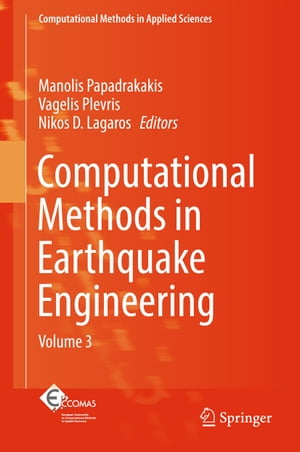 Computational Methods in Earthquake Engineering Volume 3【電子書籍】