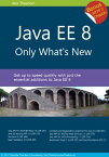 Java EE 8: Only What's New Level up quickly on the latest features of Java EE 8 including Security, JSON-B/P, CDI, JAX-RS, Servlet and more【電子書籍】[ Alex Theedom ]