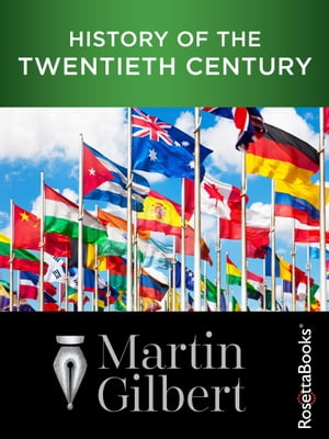 History of the Twentieth Century【電子書籍】[ Martin Gilbert ]