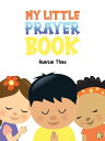 My Little Prayer Book【電子書籍】[ Auntie 