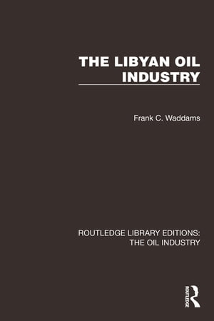 The Libyan Oil Industry