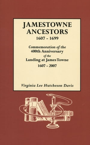 Jamestowne Ancestors 1607-1699