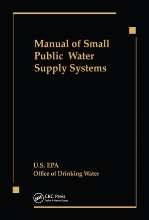 Manual of Small Public Water Supply Systems