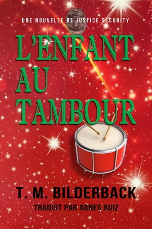 L’enfant Au Tambour - Une Nouvelle De Justice 