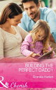 ŷKoboŻҽҥȥ㤨Building The Perfect Daddy (Those Engaging Garretts!, Book 10 (Mills & Boon CherishŻҽҡ[ Brenda Harlen ]פβǤʤ355ߤˤʤޤ