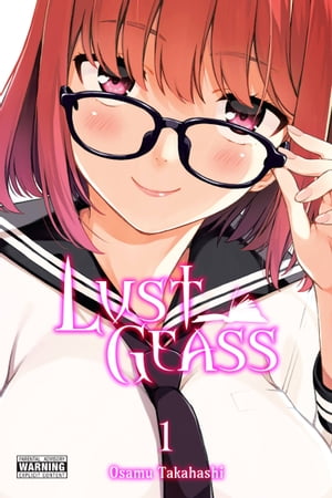 Lust Geass, Vol. 1【電子書籍】 Osamu Takahashi