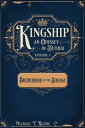 Kingship an Odyssey in Aether Episode 1 Brotherhood of the Strange【電子書籍】 Michael Richie