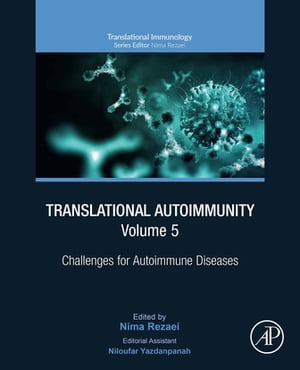 Translational Autoimmunity, Volume 5 Challenges for Autoimmune Diseases