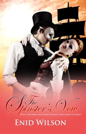 The Spinster's Vow: A Spicy Retelling of Mrs. Darcy's Journey to Love