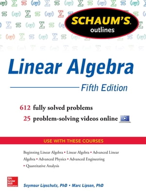 Schaum's Outline of Linear Algebra, 5th Edition