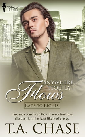 Anywhere Tequila Flows【電子書籍】[ T.A. C