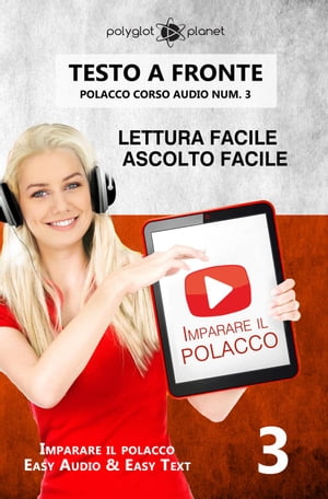 Imparare il polacco - Lettura facile | Ascolto facile | Testo a fronte - Polacco corso audio num. 3