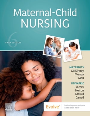 Maternal-Child Nursing - E-Book