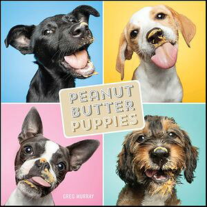 Peanut Butter Puppies【電子書籍】[ Greg Murray ]
