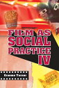 Film as Social Practice【電子書籍】[ Graeme Turner ]