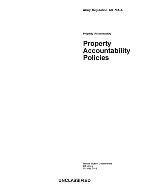 Army Regulation AR 735-5 Property Accountability Policies 10 May 2013