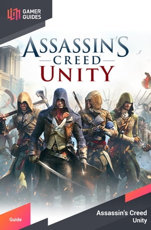 Assassin's Creed: Unity - Strategy Guide