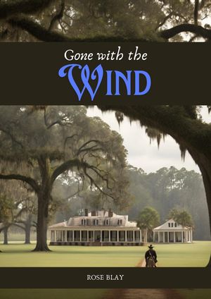 Gone with the Wind【電子書籍】[ ROSE BLAY ]