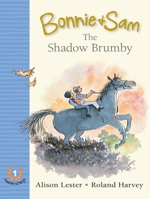 Bonnie and Sam 1: The Shadow Brumby