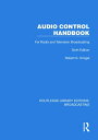 Audio Control Handbook For Radio and Television Broadcasting【電子書籍】[ Robert S. Or...