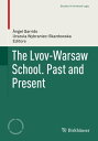 The Lvov-Warsaw School. Past and Present【電子書籍】