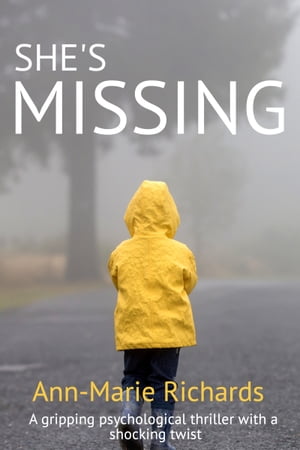 She's Missing (A gripping psychological thriller