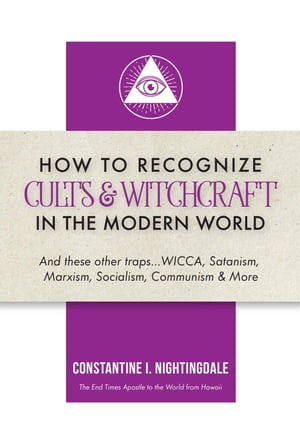 How to Recognize Cults & Witchcraft in the Modern World