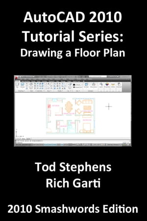 ŷKoboŻҽҥȥ㤨AutoCAD 2010 Tutorial Series: Drawing a Floor PlanŻҽҡ[ Tod Stephens ]פβǤʤ213ߤˤʤޤ