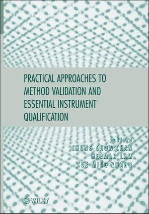 Practical Approaches to Method Validation and Essential Instrument Qualification