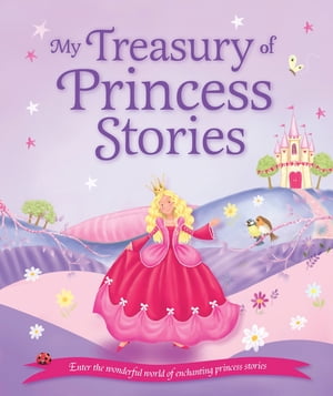 My Treasury of Princess Stories