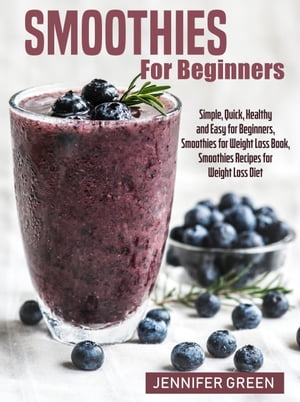 Smoothies For Beginners