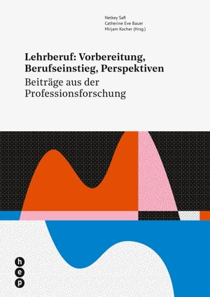 Lehrberuf: Vorbereitung, Berufseinstieg, Perspektiven (E-Book)