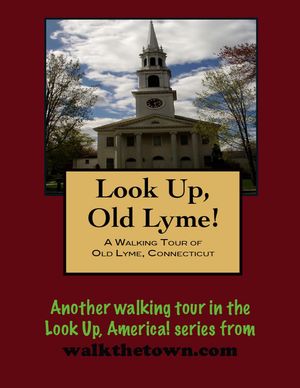 A Walking Tour of Old Lyme, Connecticut【電子