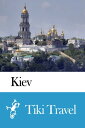 ŷKoboŻҽҥȥ㤨Kiev (Ukraine Travel Guide - Tiki TravelŻҽҡ[ Tiki Travel ]פβǤʤ199ߤˤʤޤ