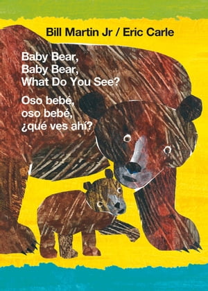 Baby Bear, Baby Bear, What Do You See / Oso beb , oso beb , qu ves ah (Bilingual board book - English / Spanish)【電子書籍】 Bill Martin Jr.