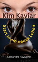 Kim Kaviar Start...