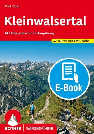 Kleinwalsertal (E-Book) Mit Oberstdorf und Umgebung. 42 Touren mit GPS-Tracks