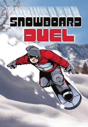 Snowboard Duel【電子書籍】[ Bob Temple ]