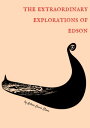 The Extraordinary Explorations of Edson【電子書籍】[ Asher Lewis Stam ]