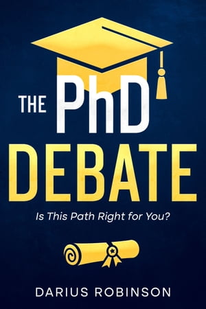 The PhD Debate Is This Path Right for You?【電