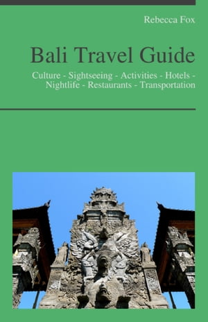 Bali, Indonesia Travel Guide